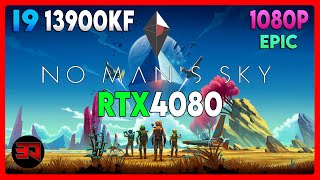 RTX 4080 - I9 13900KF - NO MAN'S SKY - EPIC - 1080P