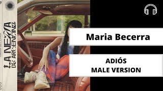 male version | ADIÓS -  Maria Becerra