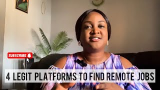 FOUR (4) LEGIT PLATFORMS TO FIND REMOTE JOBS | WORK FROM ANYWHERE.