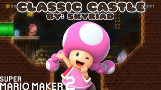 Super Mario Maker 2 - Classic Castle - By: Skyriad