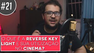 💡 O que é a REVERSE KEY LIGHT? | DICA DE LUZ #21 de 25