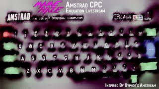 Amstrad CPC Emulation Livestream (MAME + WinApe) - Inspired by Xyphoe's Amstream