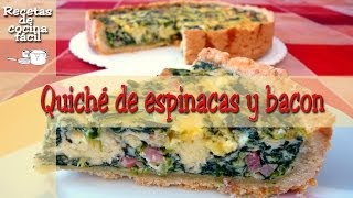 Recetas de cocina fácil - Quiche de espinacas y bacon - Spinach and bacon quiche