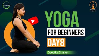 Class 8: Basic Yoga for Beginner 2024 | 40 Min Easy Flow |  BHUUMI Yoga | Deepika Chalke