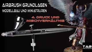 Airbrush Grundlagen für Anfänger - 4. Druck und Mischverhältnis der Farben - Tab Table and beyond