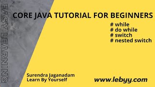 While doubts || Do-While || Switch || Nested Switch examples || Java Tutorial for Beginners