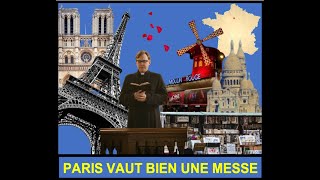 " PARIS VAUT BIEN UNE MESSE "