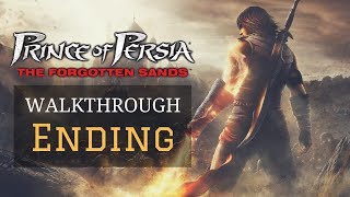 Prince of Persia: The Forgotten Sands - Walkthrough Part 13 - The Final Climb (Ending)