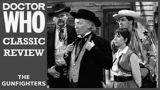 Classic Doctor Who Review - The Gunfighters