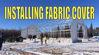 PREMIUM 40′ WIDE DOUBLE TRUSS FABRIC STORAGE BUILDING installing the cover