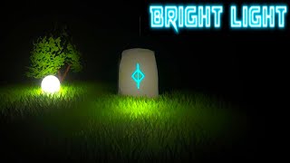 Bright Light Gameplay