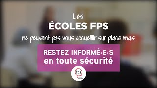 Les écoles FPS  : différentes solutions pour répondre à vos questions en toute sécurité !