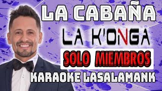 LA CABAÑA - LA KONGA (KARAOKE)