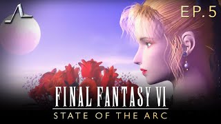 Final Fantasy VI Analysis (Ep.5): The Opera | State Of The Arc Podcast