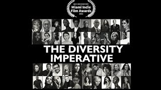 'THE DIVERSITY IMPERATIVE' - MULTIPLE AWARD WINNING FEATURE DOCUMENTARY FILM.