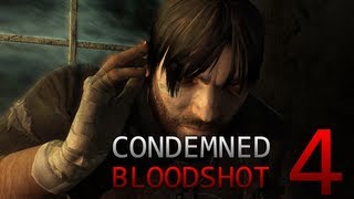 Let's Play Scary Games Condemned 2 Bloodshot Part 4 W/ Face Cam