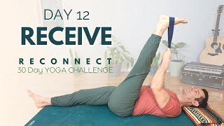 Reconnect: A 30 Day Yoga Challenge | Day 12 - Receive | David O Yoga