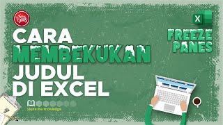 Cara membekukan judul (FREEZE PANES) di Excel