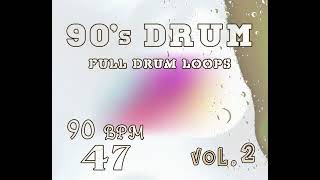 [FREE] 90's OLD SCHOOL Drum Packs 90 BPM 47 [Full Drum Loops ] | Royalty Free Music Loops & Samples