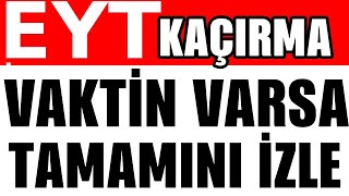 EYT , EYT EMEKLİLİK ! , SON DAKİKA , EYT SON DAKİKA HABERLERİ, EYT SICAK GELİŞME !