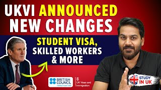 UKVI Announced New Changes on Student Visa, Skilled & Care Workers, Dependent | UK Immigration