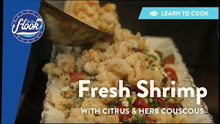 How to Cook White Shrimp with a Citrus Herb Couscous | On the Hook