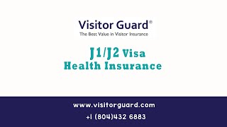 J1/J2 Visa Health Insurance Coverage for Exchange Visitors from Visitor Guard®