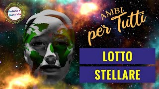 LOTTO STELLARE Ambi da giocare per ogni segno 3 Colpi