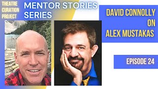 Mentor Stories Ep 24 - David Connolly on Alex Mustakas #Draytonentertainment