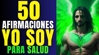 50 AFIRMACIONES PODEROSAS tipo YO SOY para la SALUD #decretospoderosos