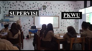 Supervisi Mata Pelajaran PKWU SMK Yasebha