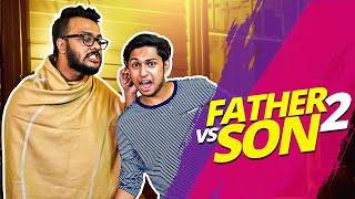 Father Vs Son | বাপ Vs পোলা | Tawhid Afridi | ShowOffs Dhk | Bangla Funny Video 2019