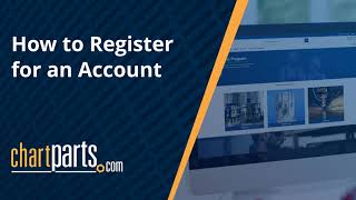 Chart Parts: How to Register for an Account