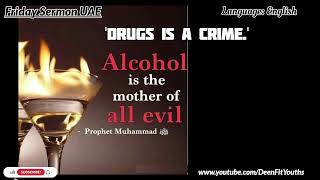 Drugs is a Crime | #English | #Friday Sermon UAE | ‎@DeenFitYouths 