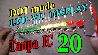 LED VU Display Dot mode Tanpa IC DIY