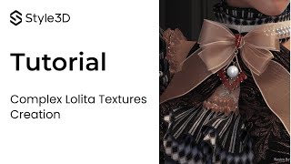 Complex Lolita Textures Creation