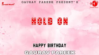 Hold On | Happy Birthday Song | Happy Birthday | Birthday Song | Happy Birthday To You | Party Song