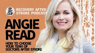 How To Choose Your Doctors After A Stroke - Angie Read