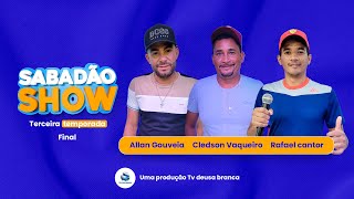 Allan Gouveia, Cledson Vaqueiro & Rafael Nascimento na final do Sabadão Show