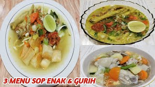 3 RESEP SOP ENAK DAN GURIH || Menu sahur dan berbuka puasa tanpa ribet membuatnya @Dapurmirdayan