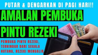 REZEKI MELIMPAH RUAH - DOA REZEKI MELIMPAH - DOA REZEKI MENGALIR DERAS