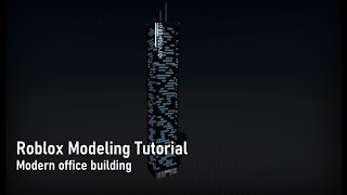 Roblox Studio Modeling Tutorial | Modern office building