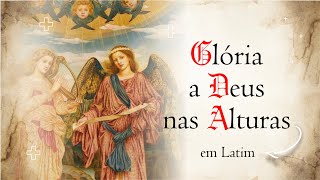 GLÓRIA IN EXCÉLSIS DEO - Como rezar o Glória a Deus nas Alturas em Latim | Rezar em Latim