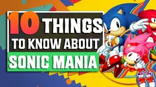 10 Things You Need To Know About Sonic Mania