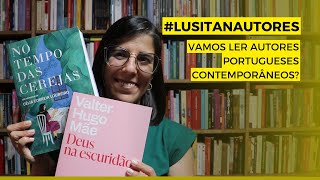 #lusitanautores Vamos ler autores portugueses contemporâneos?