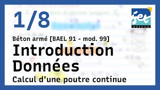 Calcul complet d'une poutre continue en  béton armé. Partie 1/8