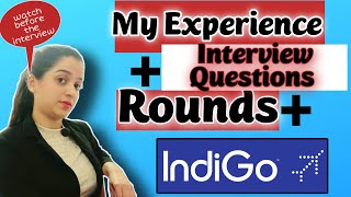 My Indigo interview Experience / Cabin Crew / Interview Questions / Rounds / Everything Explained