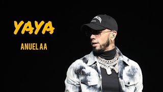 Anuel AA - Yaya (Versión OG)