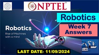 Robotics || Mechanical Engg. || NPTEL || Week 7 Assignment Answers || SWYAM 2024 || 100% Right