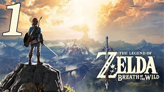 Let's Play The Legend Of Zelda: Breath Of The Wild #1 - Welcome To Hyrule